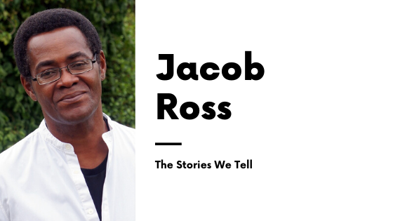 Jacob Ross - The Stories We Tell